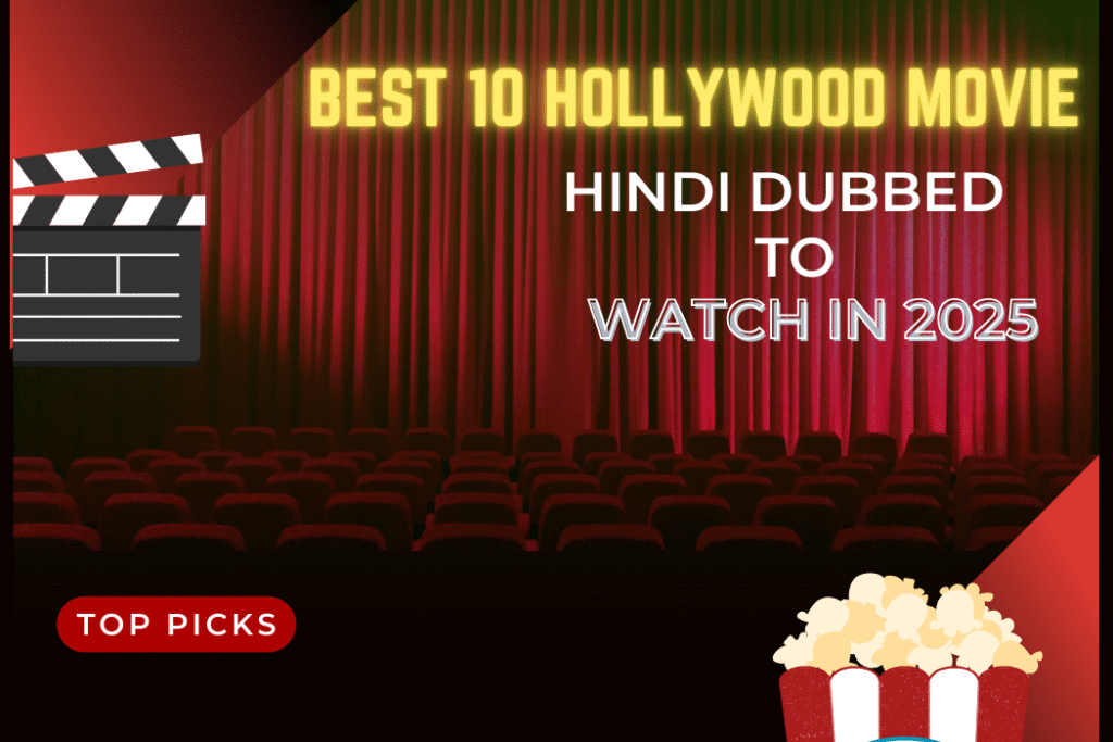 Best 10 Hollywood Movie Hindi Dubbed to Watch in 2025 – Top Picks Best 10 Hollywood Movie Hindi Dubbed to Watch in 2025 Image