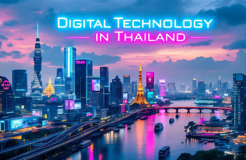 This Blog Will Show You About the New Digital Technology in Thailand