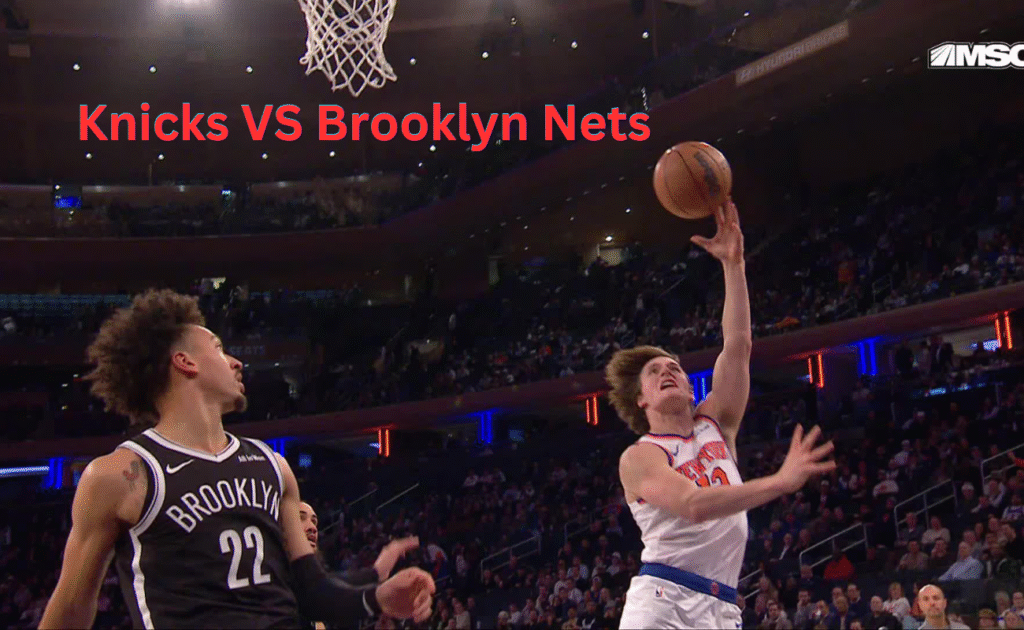 Knicks VS Brooklyn Nets Match Player Stats: Full Breakdown & Key Highlights (2026) Knicks VS Brooklyn Nets Match Player Stats: Full Breakdown & Key Highlights (2026)