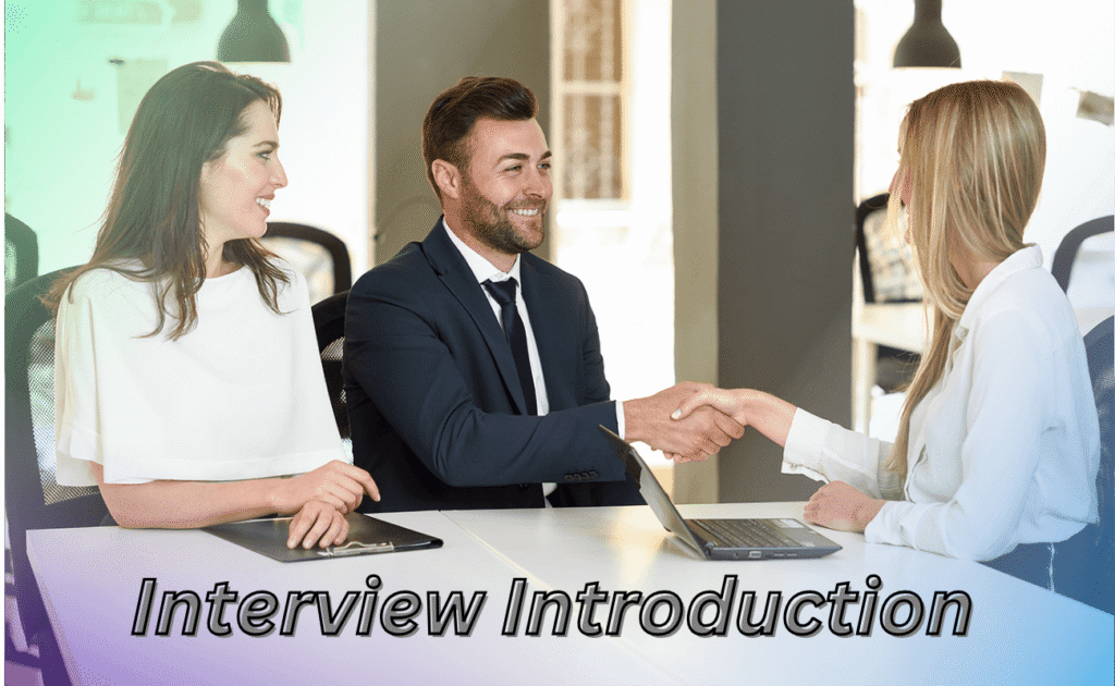 How to Give a Great Interview Introduction: Tips & Sample Answers How to Give a Great Interview Introduction: Tips & Sample Answers