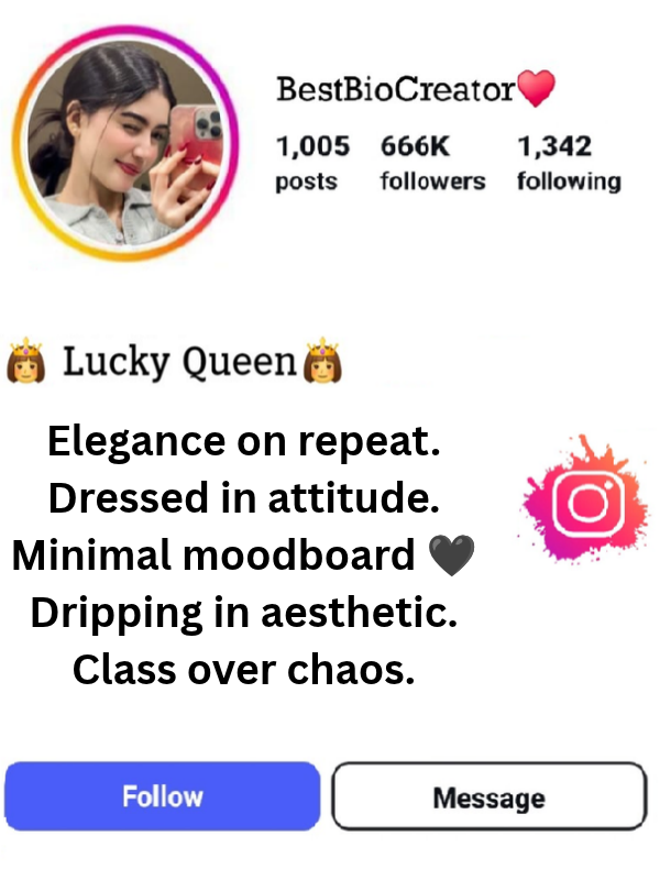 Stylish Swag Attitude Bio for Instagram for Girl